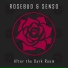 Rosebud & Senso