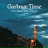 Garbage Time