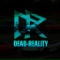 Dead-Reality
