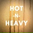 HOT -N- HEAVY feat. DOM VIBEMAKER