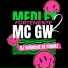 DJ Henrique de Ferraz, MC GW