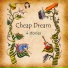 Cheap Dream