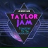 Taylor Jam