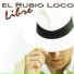 El Rubio Loco
