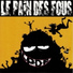 Le pain des fous
