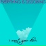 Everything Is Dissolving