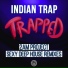 Indian Trap feat. Chris Scholar