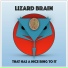Lizard Brain