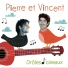 Pierre et Vincent