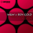 21. W&W vs. Ben Gold