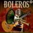 Boleros Del Ayer, Boleros