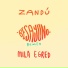 Zandú, Mila Egred