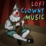 Lofi Clowny Music