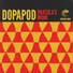 Dopapod