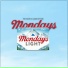 Case Of The Mondays