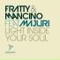 Fratty, Mancino