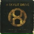 A Skylit Drive