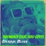 Derrik Bliss feat. Euro Gotit