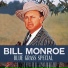 Bill Monroe And His Blue Grass Boys