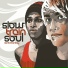 Slow Train Soul