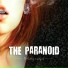 THE PARANOID
