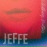 JEFFE
