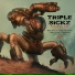 Triple Sickz