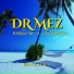 DR MEZ feat. Harage Mc, Houari Baba