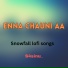 S4sinu feat. Snowfall lofi songs