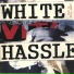 White Hassle