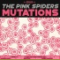 The Pink Spiders