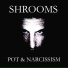 Shrooms