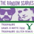 The Random Scarves