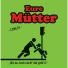 Eure Mütter