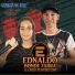 Ednaldo Bonde farra e Erick playboyzin