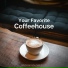 Your Favorite Coffeehouse