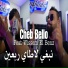 Cheb Bello feat. wissem el benz, Dj Ismail Bba