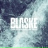 BLASKE