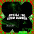 MC Caio, MC BF, DJ Santos MEC