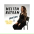 Gülten Benli, Meltem Bayram