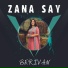 Zana Say