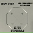 Chuy Vega, Los Cazadores Del Norte