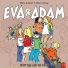 Eva & Adam