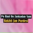 Bakhti Jan Pardesi