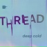 Thread, Brainwork