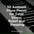 Piano para Relaxar, Little Magic Piano, Pianoramix