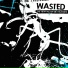 WASTED