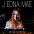 J EDNA MAE