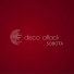 Disco Attack