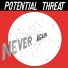 Potential Threat